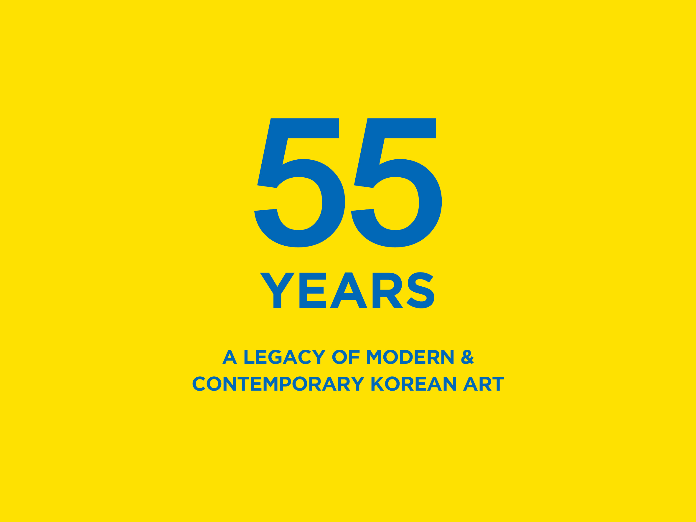 55 YEARS: A LEGACY OF MODERN & CONTEMPORARY KOREAN ART